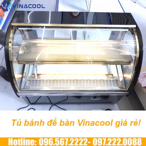 tủ trưng bày bánh kem để bàn giá rẻ Vinacool